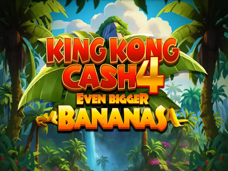 geral bet King Kong Cash Even Bigger Bananas 4